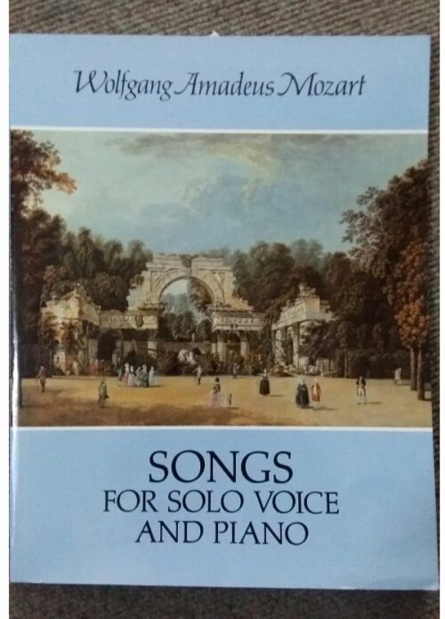 Mozart Songs for Solo Voice and Piano Ed. Dover