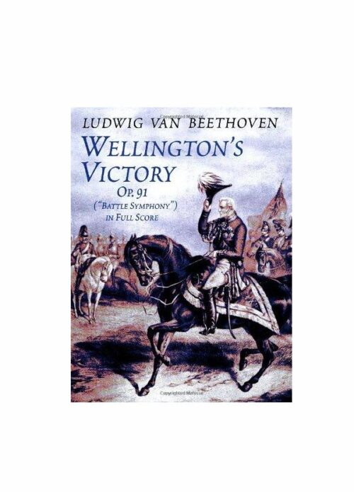 Beethoven Wellington Victory Op 91 in Full Score Ed. Dover