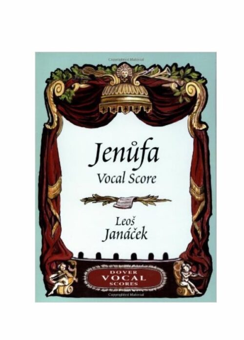 Leos Janacek Jenufa Vocal Score Ed. Dover