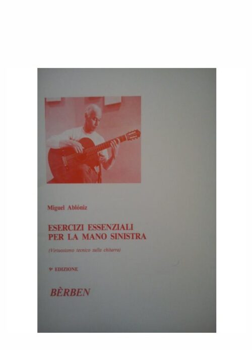 Abloniz Miguel Esercizi Essenziali Per La Mano Destra Ed. Berben Eb 1003