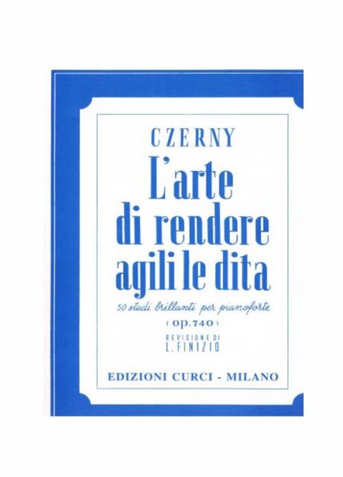 Czerny L'arte di render agili le dita 50 Studi brillanti op 740 Ed Curci Ec4613