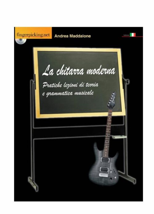 Maddalone La Chitarra Moderna + Cd Pratiche lezioni di teoria e grammatica musicale