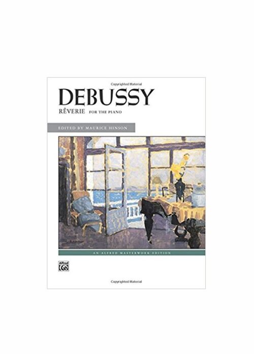 DEBUSSY . REVERIE FOR THE PIANO  ALFRED 6301