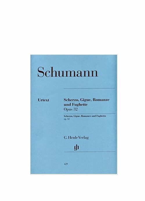 SCHUMANN : Scherzo Gigue Romanze + Fughette Op 32. Klavier  H.VERLAG HV429