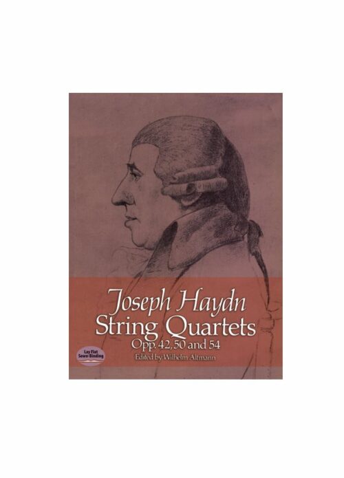 Joseph Haydn String Quartets, Opp. 42, 50 and 54 Ed. Dover