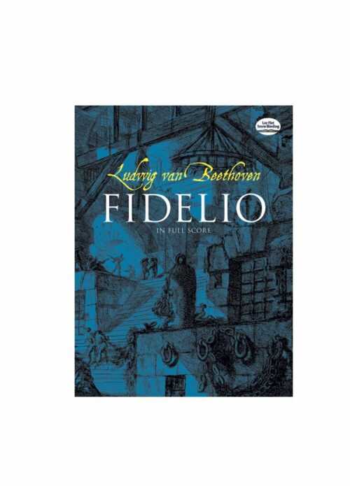 Beethoven Fidelio in Full Score Ed. Dover