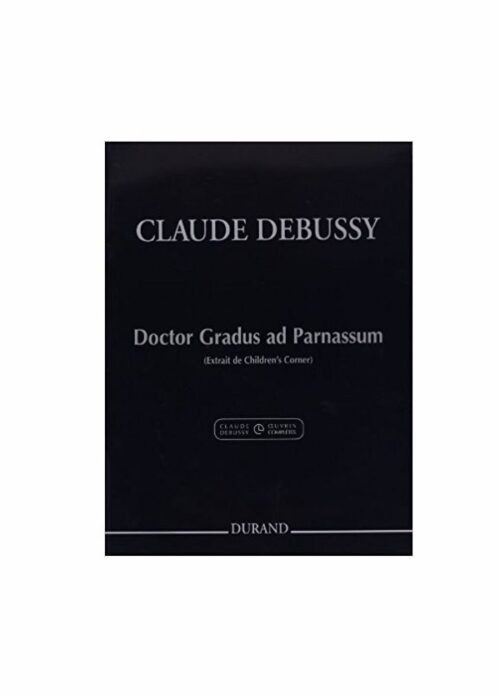 DEBUSSY : DOCTOR GRADUS AD PARNASSUM per pianoforte  DURAND DD15738