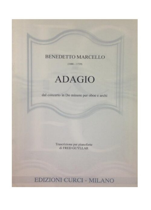 Benedetto Marcello : Adagio dal concerto in Do minore per oboe e archi  CURCI EC10457