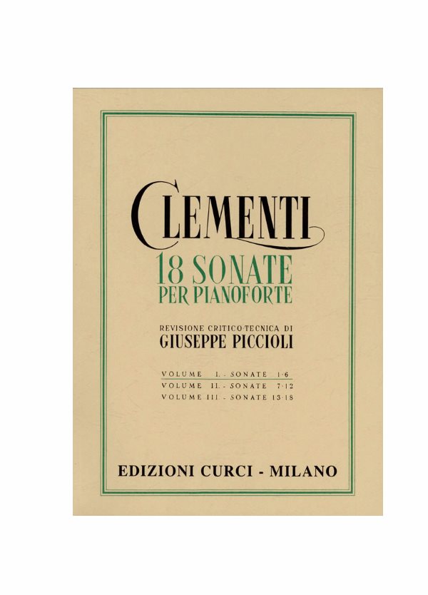 CLEMENTI 18 sonate x pianoforte vol 1 revisione Giuseppe Piccioli edizioni Curci 
