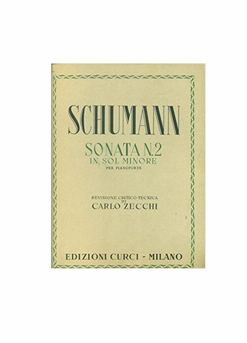 SCHUMANN : SONATA N.2 IN SOL MAGGIORE PER PIANOFORTE   CURCI EC5291