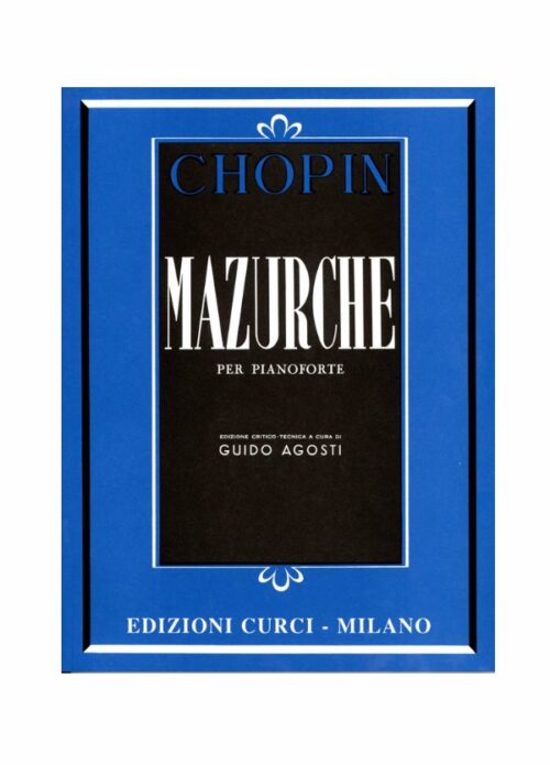 Chopin Mazurche Revisore Agosti Edizione Curci Ec5855