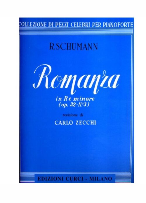 Schumann Romanza in Re min. op. 32, n. 3 Rev. Zecchi Ed. Curci