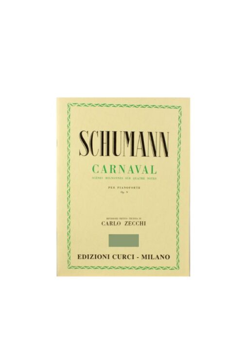 SCHUMANN : CARNAVAL OP.9 per pianoforte   CURCI EC6527