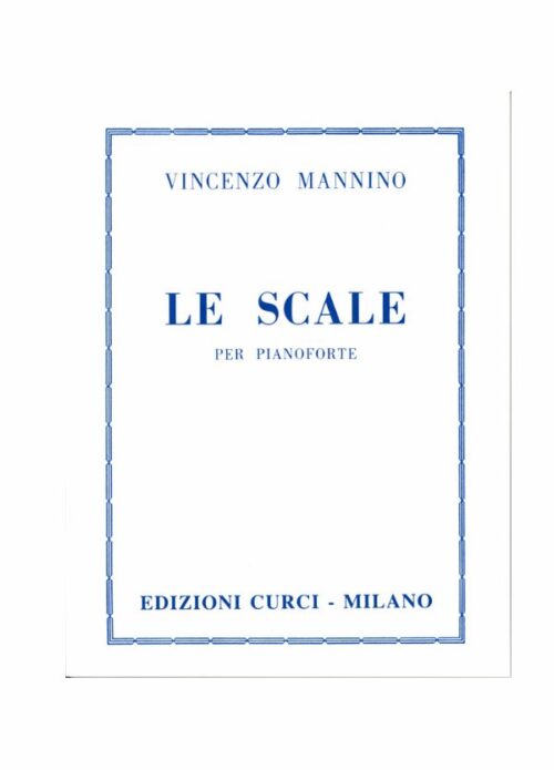 Mannino Le Scale Per Pianoforte Ed. Curci Ec 6724