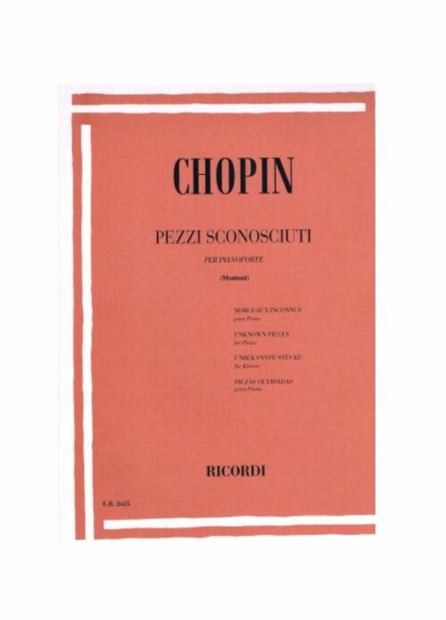 Chopin Pezzi Sconosciuti Revisore Montani Edizione Ricordi Er2625