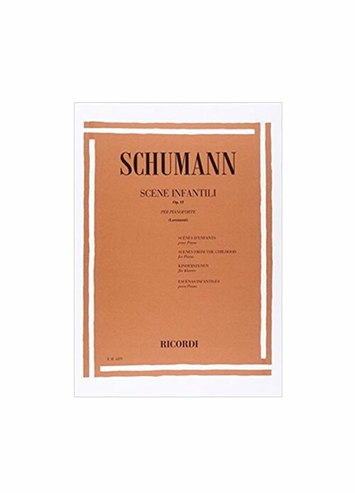 SCHUMANN : SCENE INFANTILI OP.15 per pianoforte   RICORDI  ER689
