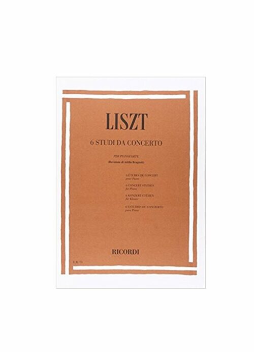 LISZT : SEI STUDI DA CONCERTO per pianoforte RICORDI ER73