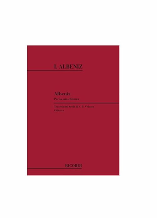 ALBENIZ : PER LA MIA CHITARRA RICORDI 132683