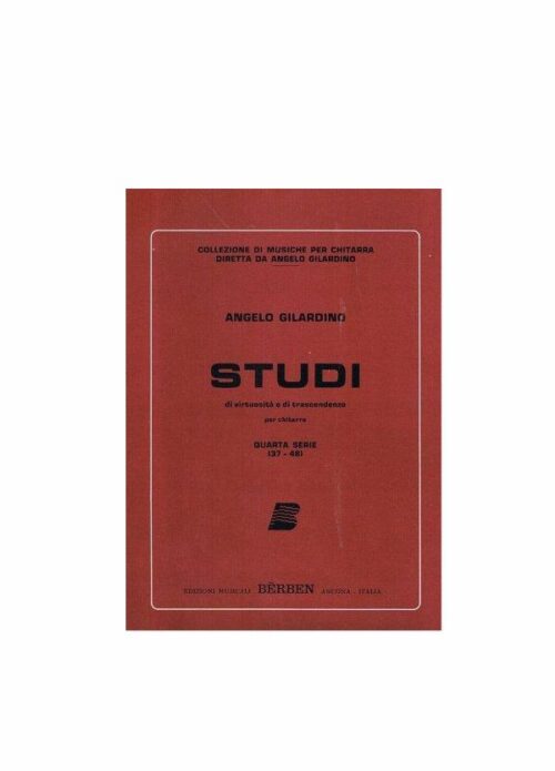 GILARDINO : STUDI DI VIRTUOSITA' E DI TRASCENDENZA per chirtarra quarta serie BERBEN EB2824