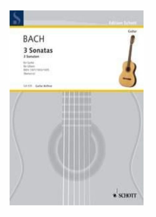 BACH : 3 SONATAS per chitarra SCHOTT GA535