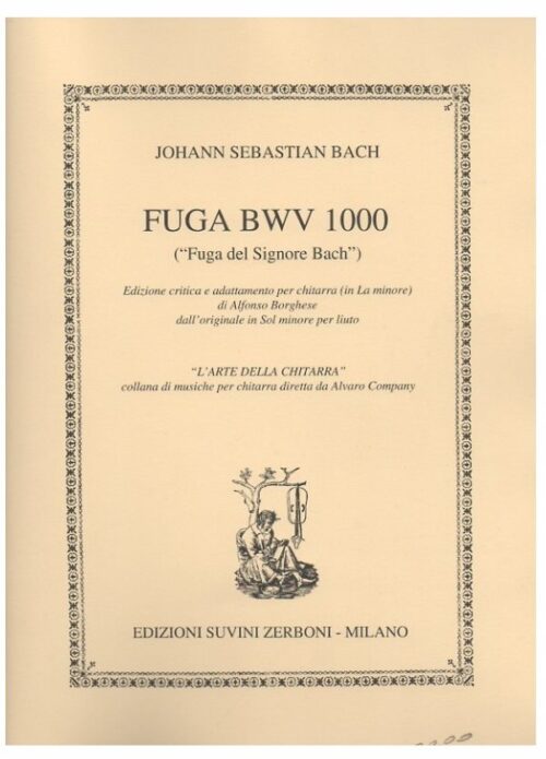 BACH : FUGA BWV 1000 per chitarra SUVINI ZERBONI
