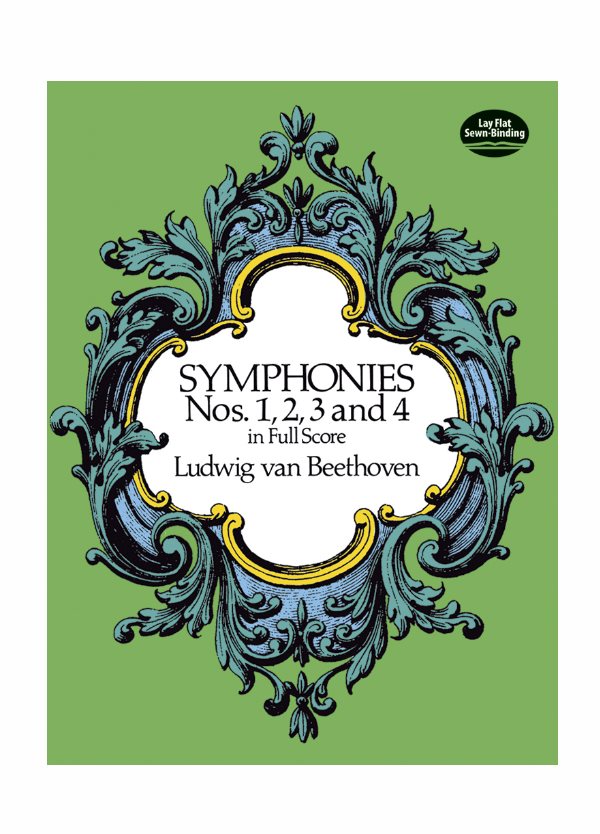 Beethoven Symphonies Nos. 1, 2, 3 and 4 in Full Score Ed. Dover