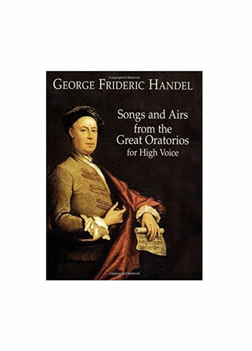 HANDEL : SONGS AND AIRS FROM THE GREAT ORATORIOS FOR HIGH VOICE DOVER