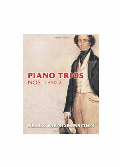 Mendelssohn Piano Trios Nos. 1 And 2 Ed. Dover