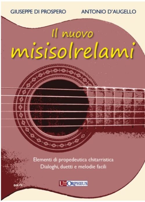 DI PROSPERO - D'AUGELLO : IL NUOVO MISISOLRELAMI per chitarra