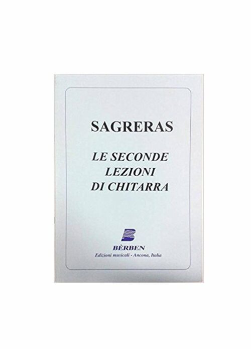 SAGRERAS : LE SECONDE LEZIONI DI CHITARRA BERBEN EB1212
