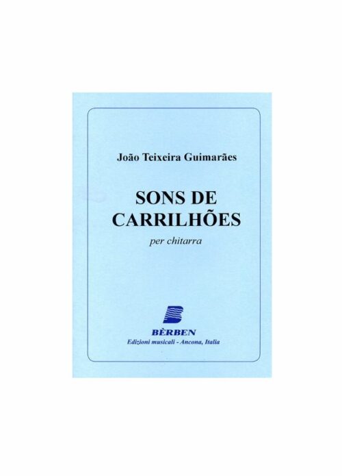 JOAO TEIXEIRA GUIMARAES : SONS DE CARRILHOES per chitarra BERBEN EB1390