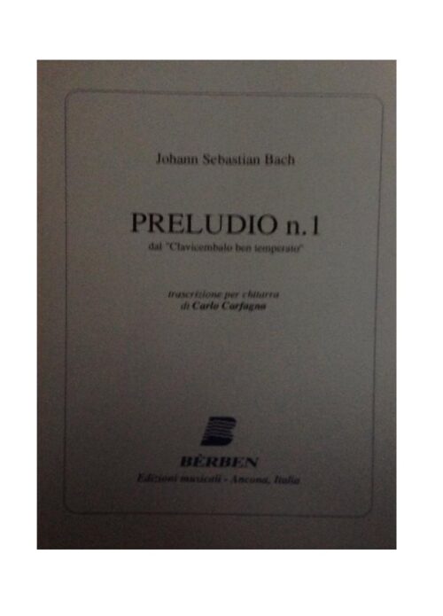 BACH : PRELUDIO N.1 DAL CLAVICEMBALO BEN TEMPERATO per chitarra BERBEN EB1929