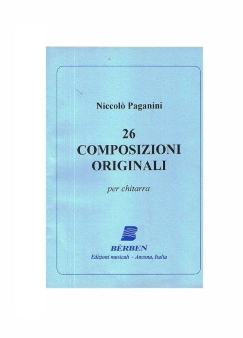 PAGANINI : 26 COMPOSIZIONI ORIGINALI per chitarra BERBEN EB1958