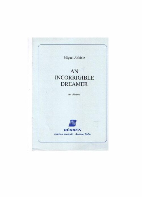 ABLONIZ : AN INCORRIGIBLE DREAMER per chitarra BERBEN EB2076