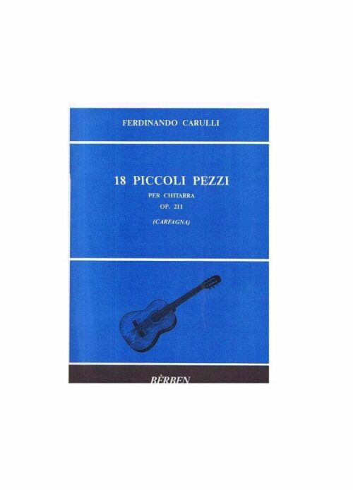 CARULLI : 18 PICCOLI PEZZI OP. 211 per chitarra BERBEN EB2180
