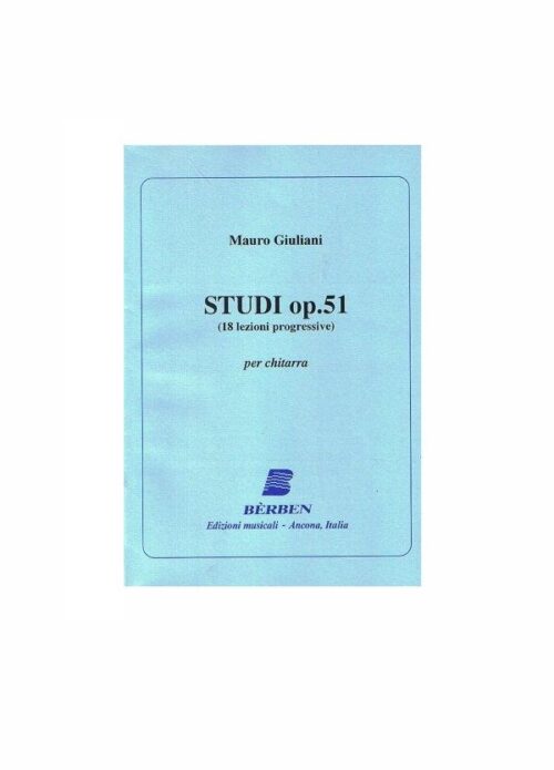GIULIANI : STUDI OP.51 18 LEZIONI PROGRESSIVE per chitarra BERBEN EB2410