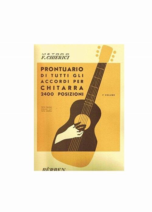 CHIERICI : PRONTUARIO DI TUTTI GLI ACCORDI per chitarra VOLUME 1 BERBEN