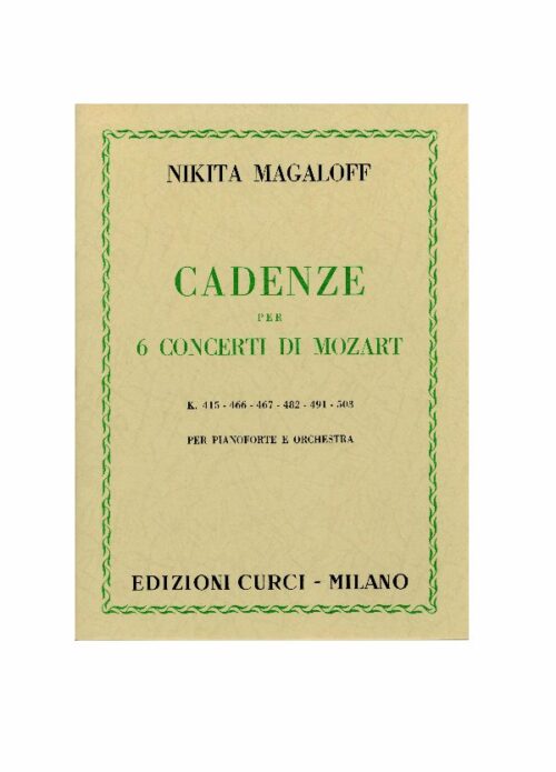 MAGALOFF : CADENZE PER 6 CONCERTI DI MOZART per pianoforte e orchestra  CURCI
