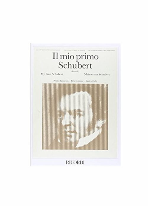 SCHUBERT : IL MIO PRIMO SCHUBERT per pianoforte RICORDI ER1956