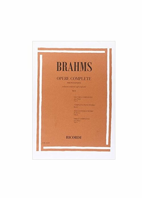 BRAHMS : OPERE COMPLETE VOL.1 per pianoforte ER2559