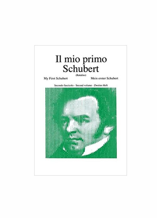 SCHUBERT : IL MIO PRIMO SCHUBERT FASCICOLO 2 RICORDI ER2789