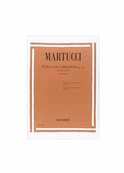 MARTUCCI : TEMA CON VARIAZIONI OP. 58 per pianoforte RICORDI ER2864