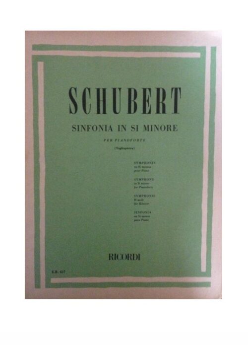 SCHUBERT : SINFONIA IN SI MINORE per pianoforte RICORDI ER617