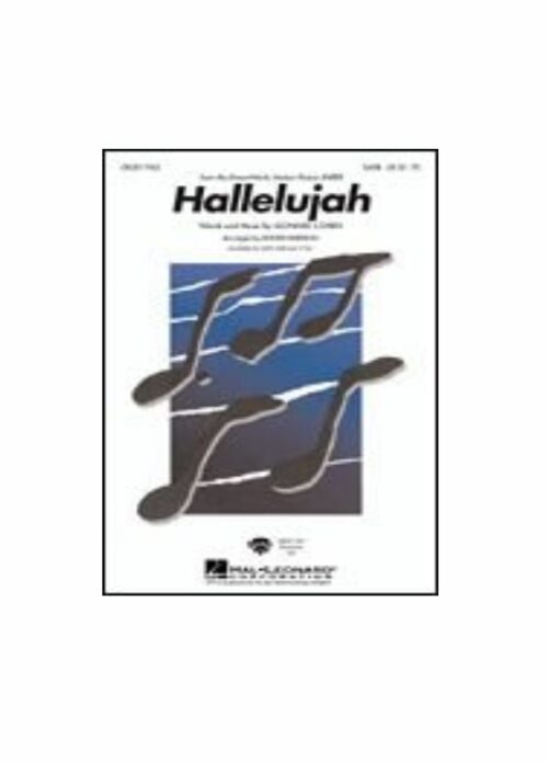 COHEN : HALLELUJAH Partitura "Leonard Cohen: Hallelujah", per coro misto SATB, accompagnamento con pianoforte