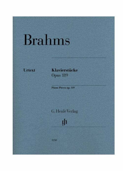 Johannes Brahms Piano Pieces op. 119 Klavierstucke Urtext Ed. Henle Verlag