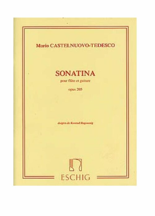 CASTEL NUOVO TEDESCO : SONATINA OP. 205 per flauto e chitarra ESCHIG