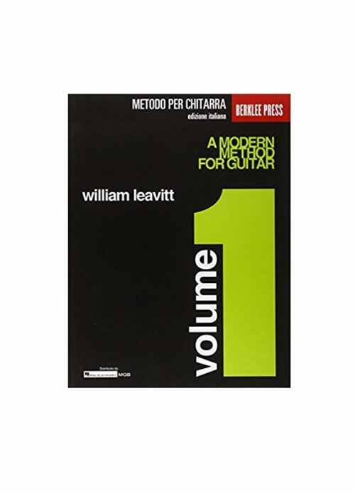 LEAVITT : A MODER METHOD FOR GUITAR VOLUME 1
