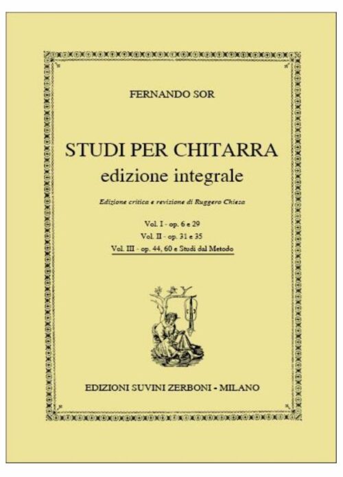 SOR : STUDI PER CHITARRA VOLUME 3 OP.44,60 E STUDI DAL METODO SUVINI ZERBONI