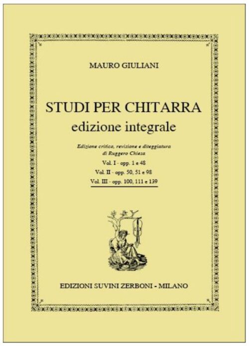 GIULIANI : STUDI PER CHITARRA VOLUME 3 OPP 100,111 e 139 SUVINI ZERBONI
