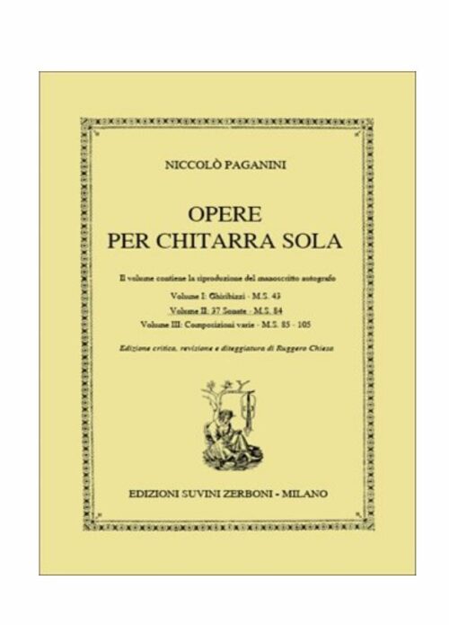 PAGANINI : OPERE PER CHITARRA SOLA VOLUME 2 37 SONATE SUVINI ZERBONI